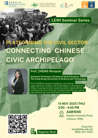 [LEWI Seminar Series] Platforming the Civil Sector：Connecting Chinese Civic Archipelago